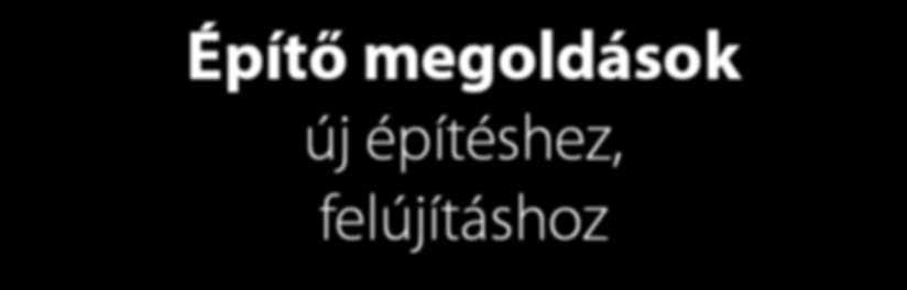 Építő megoldások új építéshez, felújításhoz Tel.
