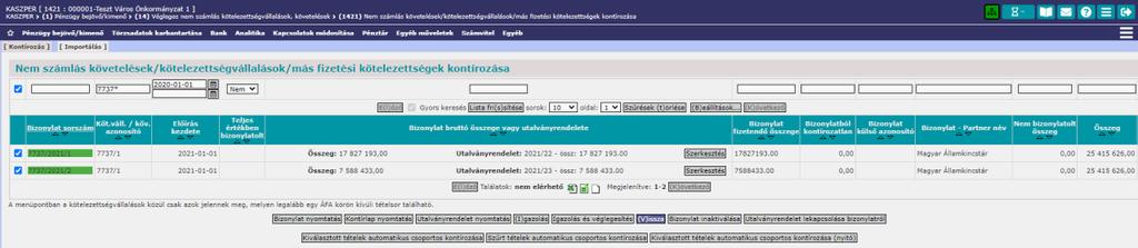 Abban az esetben, ha az előtöltött rovatok esetében az összérték mezőben mínusz előjelű érték szerepel, akkor a költségvetési számvitel