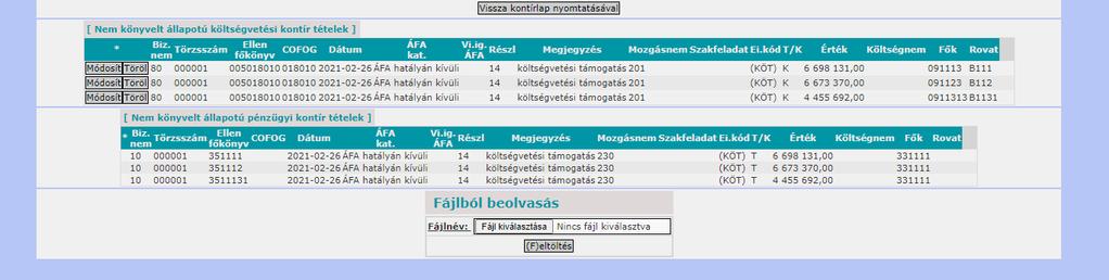 (13) bekezdés b) pontja alapján a B11 rovathoz kapcsolódó nyilvántartási számlákon követelésként nyilvántartani csak a teljesítéssel