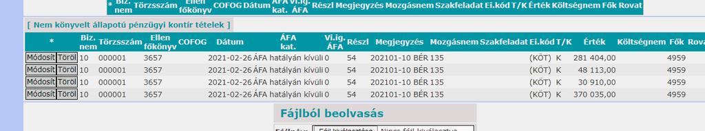 Ez az utalványrendelet a legtöbb esetben nem kapcsolható bankszámla kivonat tételéhez vagy utalványrendelethez, hiszen több napon is történik kifizetés.