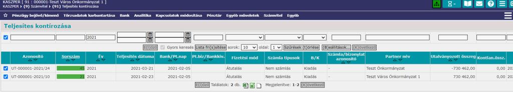 7. Egyéb könyvelési tételek - Abban az esetben, ha az önkormányzat költségvetési támogatása nem nyújt fedezetet a nettósítási különbözetre, a Kincstár az állami adóhatóság felé teljesítendő