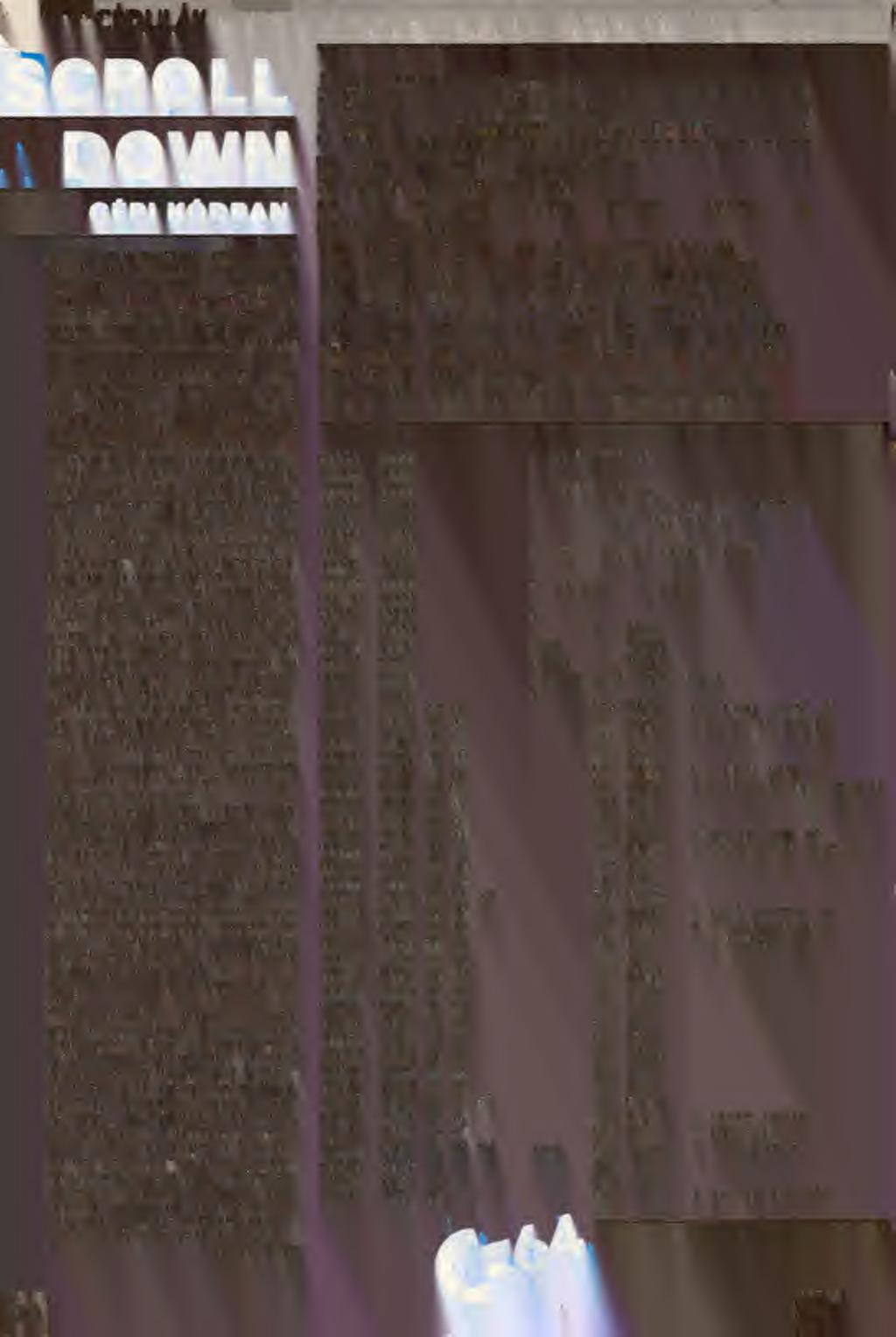 Segít het ezen, ha a programot úgy szer kesztjük, hogy a képernyőt, mint egy ablakot" mozgathatjuk a táblázat sorain-oszlopain. (lásd Easy Script) Ennek lehetséges közelítését segíti a programom.