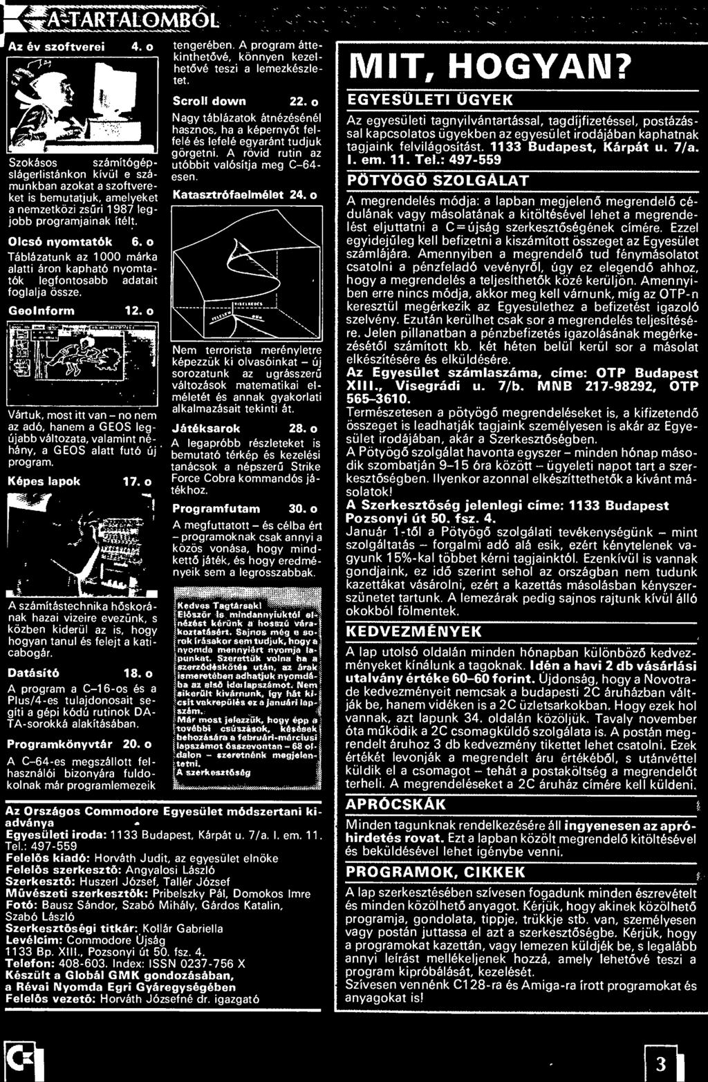 A program a C-16-os és a Plus/4-es tulajdonosait se gíti a gépi kódú rutinok DA- TA-sorokká alakításában. Programkönyvtár 20. o.