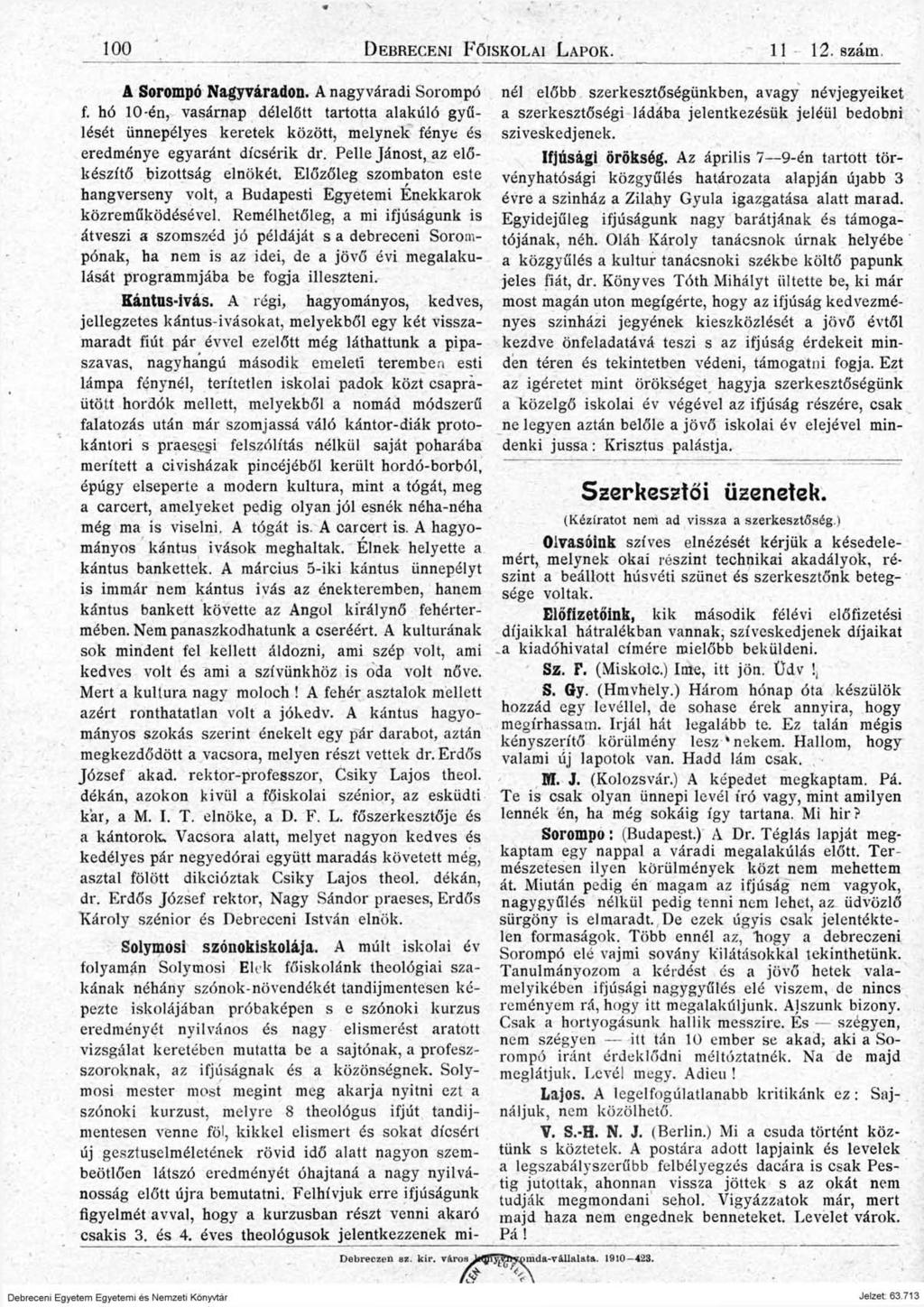 100 D ebr ec eni F őiskolai L a po k. 11 12. szám. á Sorompó Nagyváradon. A nagyváradi Sorompó f.