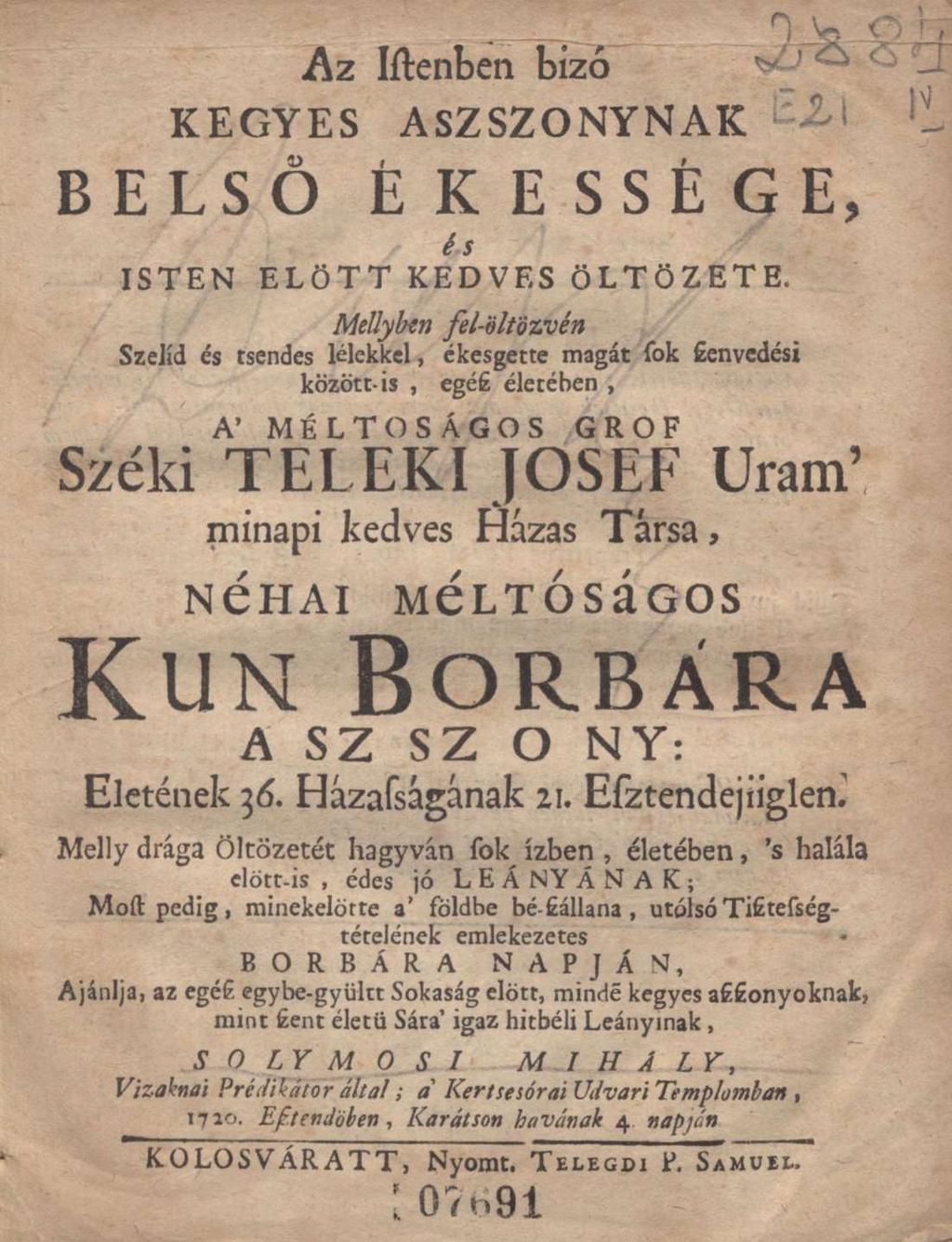 Az Istenben bízó KEGYES ASZSZONYNAK BELSŐ ÉKESSÉGE, és ISTEN ELŐTT KEDVES ÖLTÖZETE.