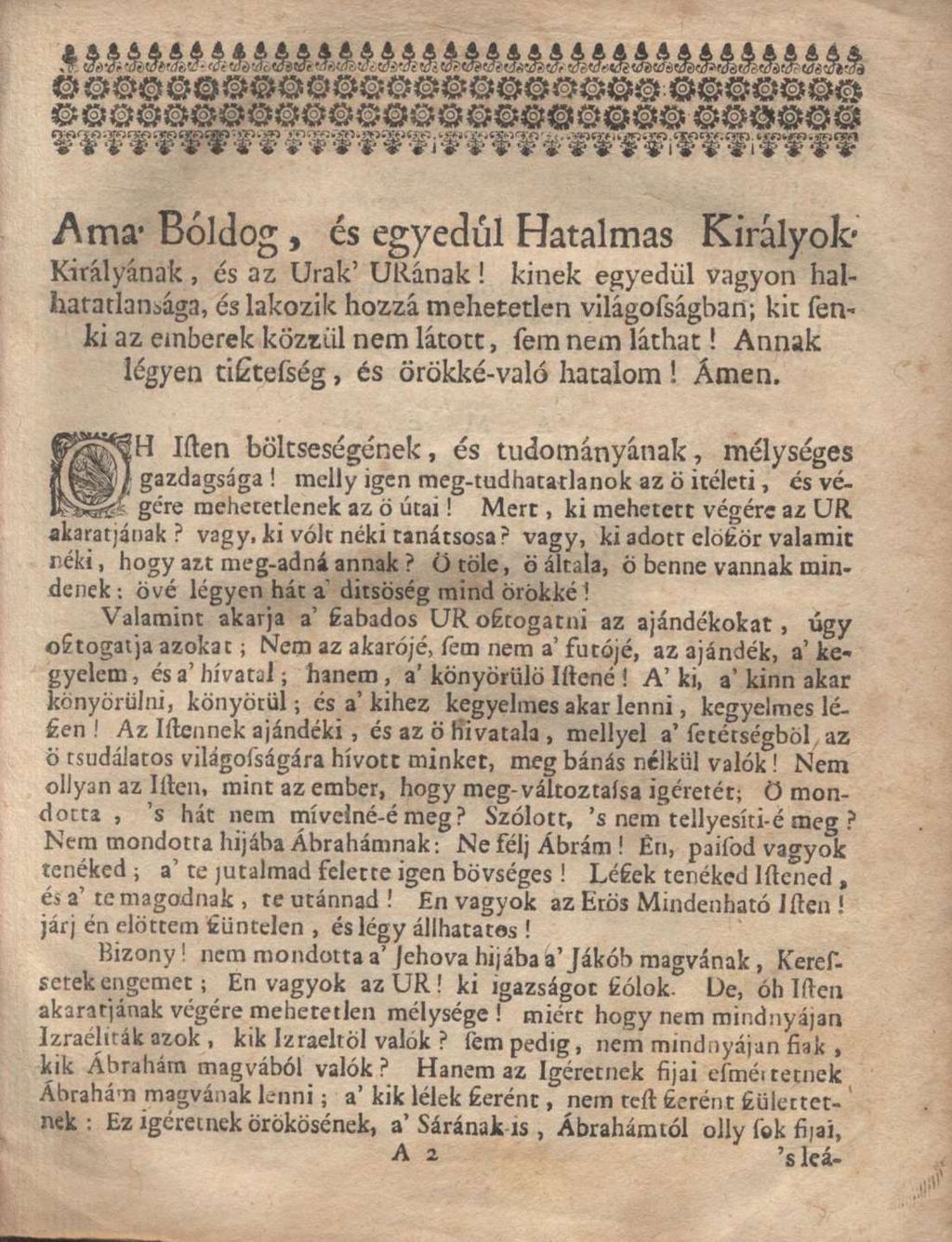 Ama* Boldog, és egyedúl Hatalmas Királyok' Királyának, és az Urak' URának!