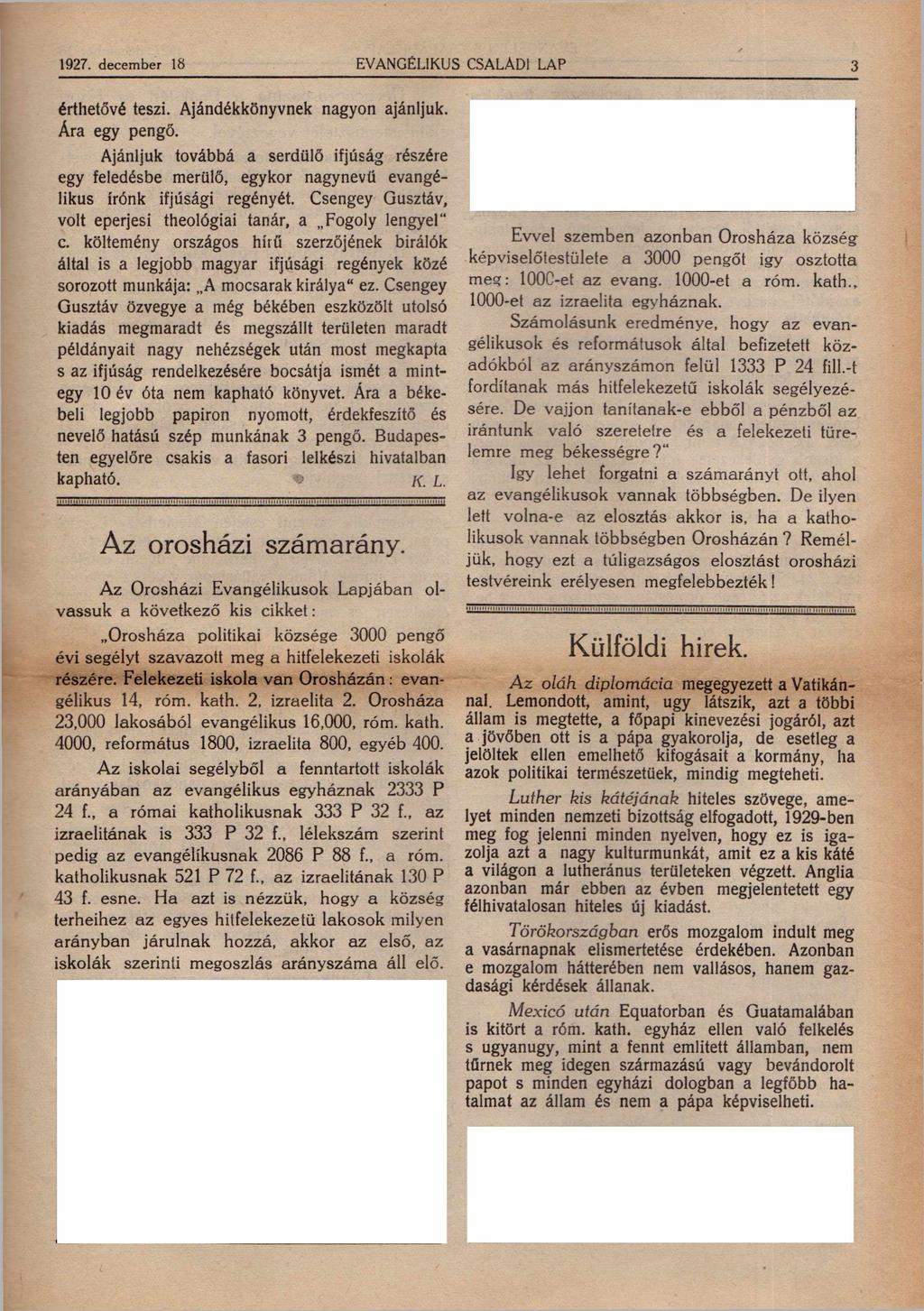 1927. december 18 EVANGÉLIKUS CSALÁDI LAP 3 érthetővé teszi. Ajándékkönyvnek nagyon ajánljuk. Ára egy pengő.