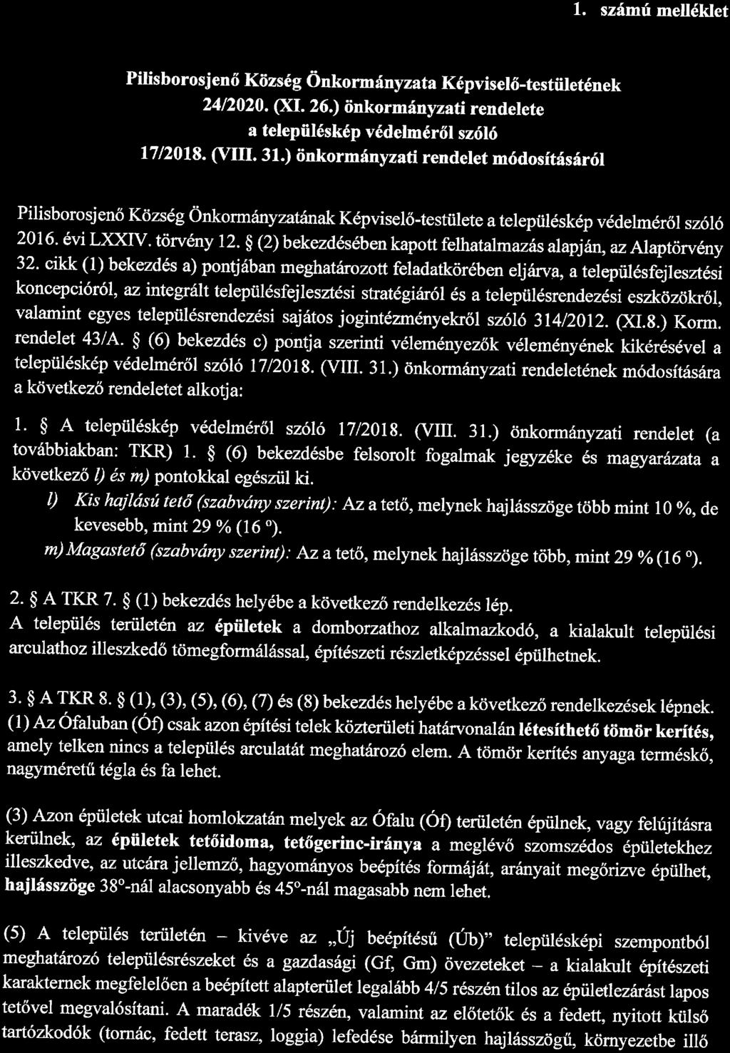 1. számú melléklet Pitísborosjenő Község Önkormányzata Képviselő-testületének 24/2020. (XI. 26.) önkormányzati rendelete a településkép védelméről szőló 17/2018. (VIII. 31.