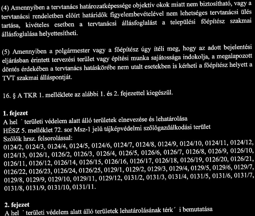 sor Msz-1 jelű tájképvédelmi szőlögazdálkodási terület m2472, loí2473:0124/4r0 124/5, 0124/6, 0124/7, 0124/8, Oim 0124 OU4/, l/, 0124/73,"OU67l:0'126/2; 0126/3, 0126/4, 0126/5, 0126/6, OU6/70U6019,