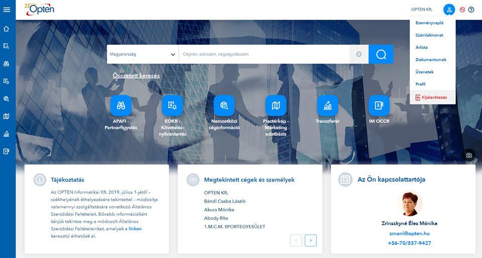 Irányítópult Profil menü előzmények, rendszerüzenetek, jelszó váltás, kijelentkezés Gyorskereső elérhető a fejlécben
