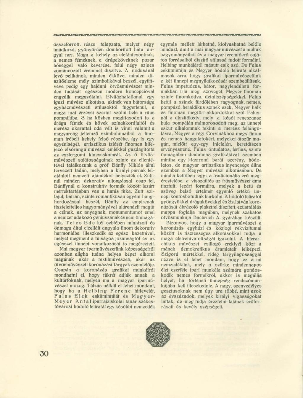 III l> I I I I 11 II H I I II II Ii il összeforrott. része talapzata, melyet négy imádkozó, gyönyörűen domborított hátú angyal tart.