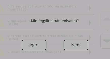 6 Üzemzavar megszüntetése Üzemzavarok hibajelzéssel A Megszakítás szimbólumra koppintással az aktuális üzemzavar bezár és megjelenik az üzemzavarlista TA Megszakítás szimbólumra ismételt koppintással