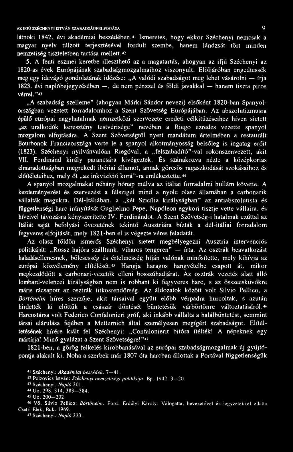 AZ IFJÚ SZÉCHENYI ISTVÁN SZABADSÁGFEL-FOGÁSA 9 látnoki 1842. évi akadémiai beszédében.