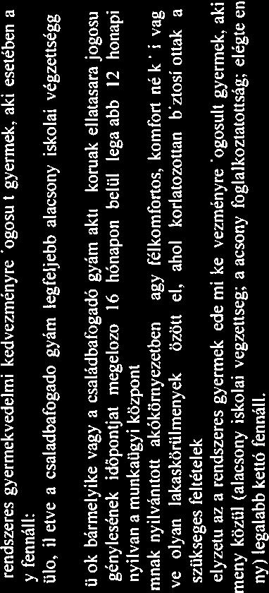 l%-o ér( cl össiesített rányszámuk. Az iskoltípusok közül szkiskolábn tnulnk közülük legngyobb ránybn. Sok esetben rendezetlen csládi háttérrel Wgg össze, hogy tnulók beilleszkedési.