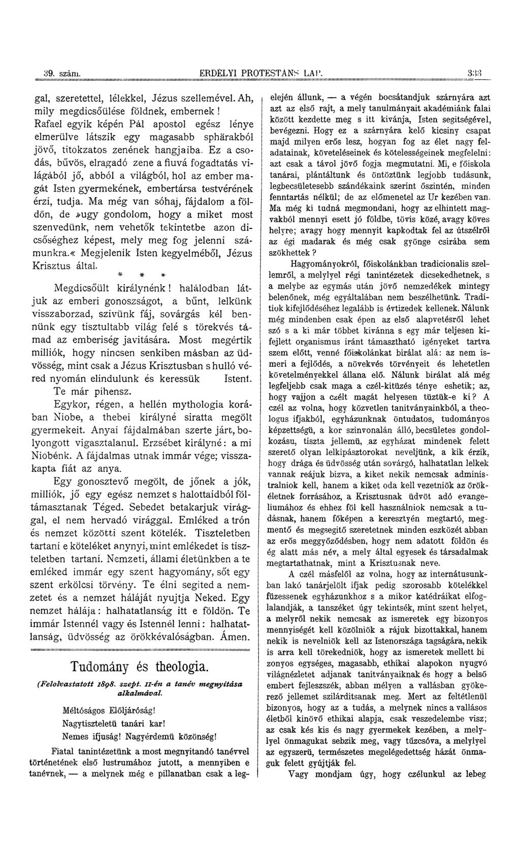 39. szám. ERDÉLYI PROTESTÁNS LAP. 3; gal, szeretettel, lélekkel, Jézus szellemével. Ah, mily megdicsőülése földnek, embernek!