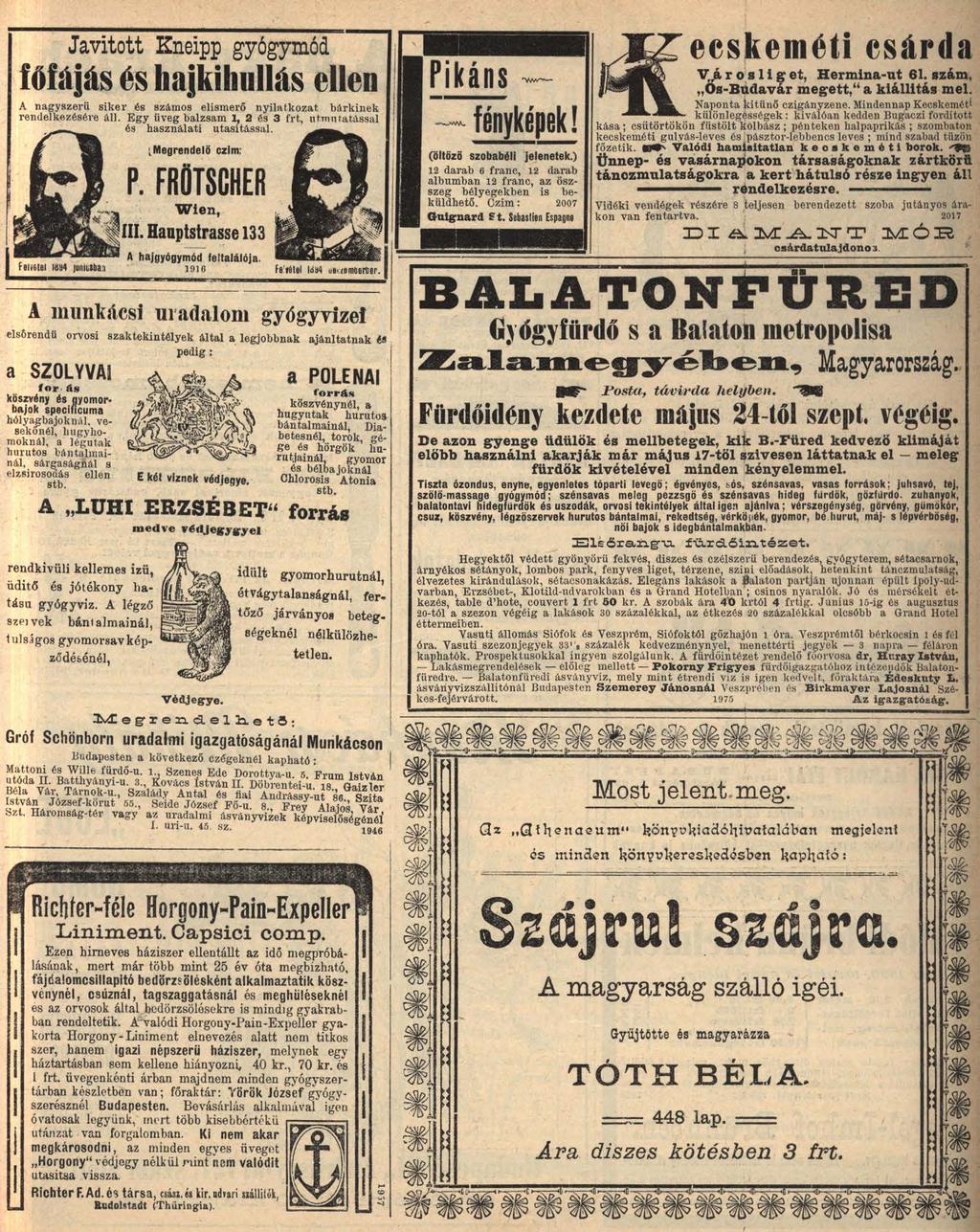 Javitott Kneipp gyógymód főfájás és liajkihullás ellen A nagyszerű siker és számos elismerő nyilatkozat bárkinek rendelkezésére áll.