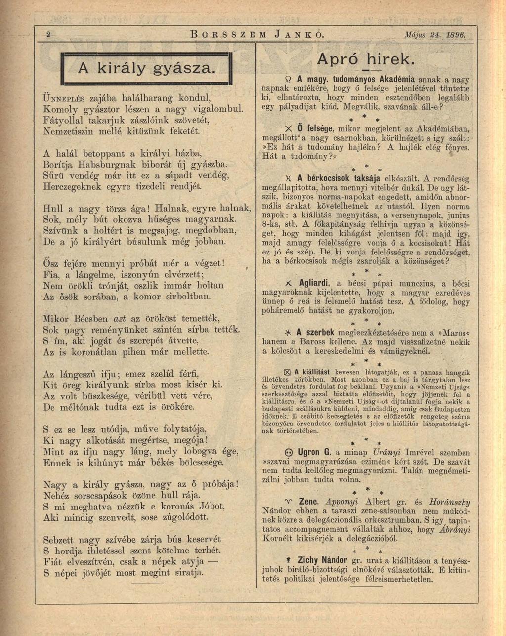 a B orsszem J ankó. Május 24. 1896. király gyásza. Ü nneplés zajába halálharang kondul, Komoly gyásztor lészen a nagy vigalombul.