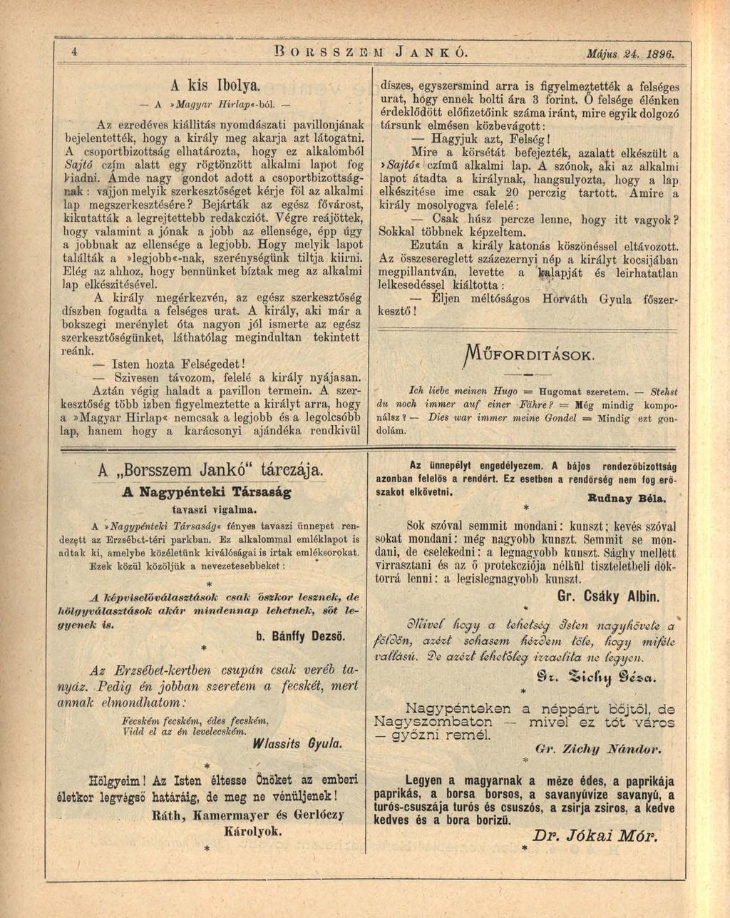 4 B orsszem J ankó. Május 24. 1896. A k is Ibolya. A»Magyar Ilirlap«-hól.