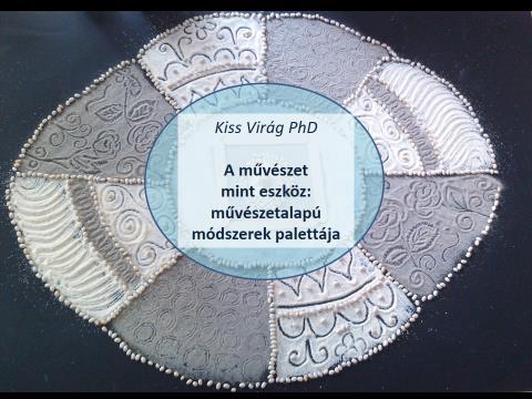 A paletta (nem teljes): művészetalapú módszerek művészetalapú módszerek művészetalapú beavatkozások művészeti intervenciós módszerek művészeti facilitáció MŰVÉSZETTERÁPIA MŰVÉSZETPEDAGÓGIA MŰVÉSZETI