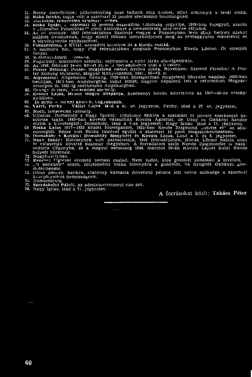 m eg az o rszág g y ű lés m en etév el es a törvény no? ás rendszerével. 5G. CseiiKcrsim a, a XVIII. századtól b itto k o s Hl a K orda család. _ 57.