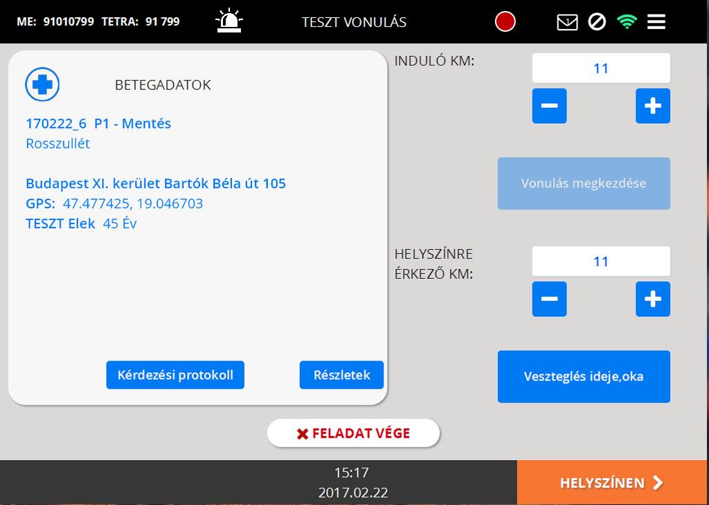 A Vonulás megkezdése gombbal kell jelezni a vonulás tényleges megkezdését, ilyenkor a státusz színe bordóra vált.