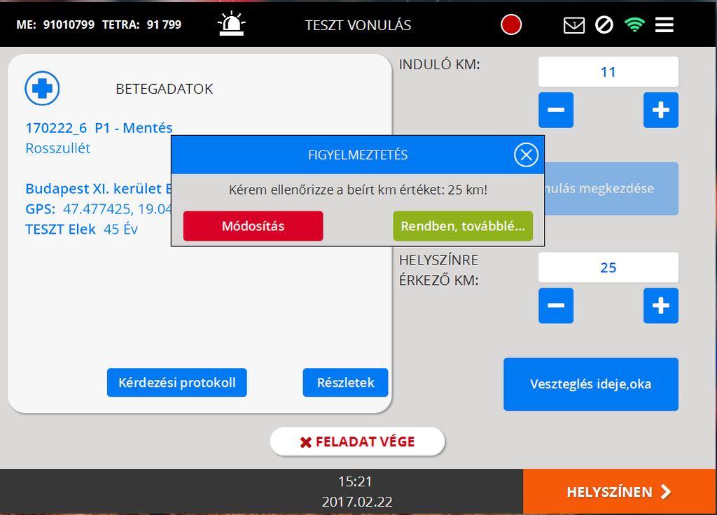 Az érkező km érték megadása kötelező. A rendszer mindenhol átveszi az utoljára megadott km értéket, ennél kisebb érték értelemszerűen nem adható meg.