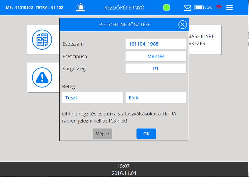 Ezután a tableten az esetlap kitöltését a