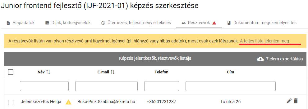 beállított feltételek mentén. (21. ábra. Szövegben elhelyezett, beépített szűrési lehetőség. 21. ábra. Szövegben elhelyezett, beépített szűrési lehetőség A keresőmezőkbe írtak törlésével ismét megjelenik valamennyi listaelem.