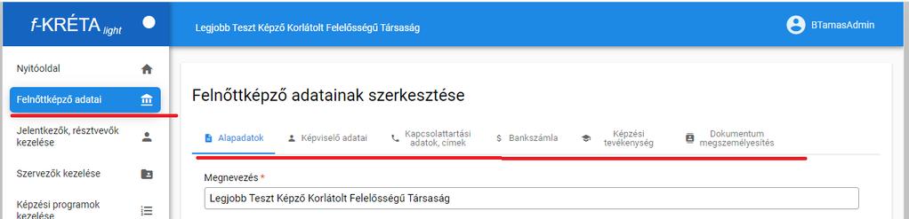 3. Adatok rögzítése Ebben a fejezetben a képzések szervezéséhez felhasznált adatok körét, és az adatok rögzítésének módját mutatjuk be.