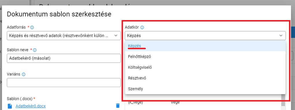 amelyekben egy résztvevőre vonatkozó adatok találhatók ilyen a felnőttképzési szerződés. Az Adatforrás mező három sora közül azt kell kiválasztani, amelybe az éppen szerkesztett dokumentum tartozik.