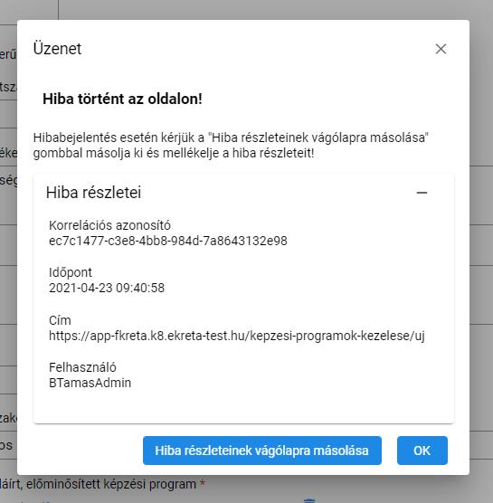 A program (és általában a webrendszerek) nem különbözteti meg az egyszeres és a dupla kattintást, ezért bármilyen kezelőfelületi elemére (nyomógombra, listára, beviteli mezőre) csak egyszer javasolt