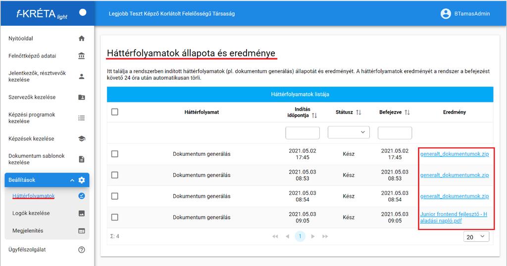 ábra: Résztvevői szintű dokumentum generálás) Ebben az esetben a képzés adatlapjának Résztvevők oldalán a Résztvevők dokumentumainak