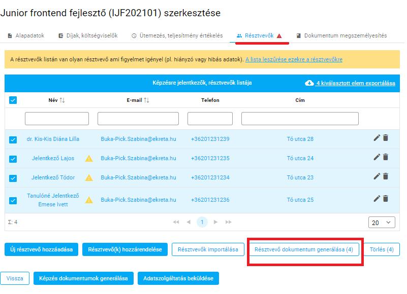 teheti meg a szervezői jogosultsággal rendelkező felhasználó, aki összerendelésre került FAR ügyintézővel (L. 3.4.2. alfejezet).
