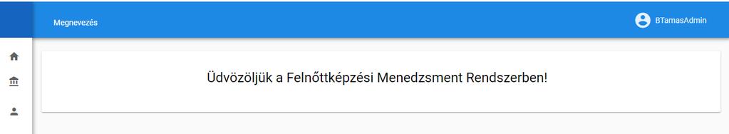 A bal felső sarokban, a fejlécben elhelyezett logó mellett jobb oldalon látható fehér kis körbe kattintva kattintásra kékre változik az egér elmozdításával a menü becsukódik, majd az egeret a menüsáv