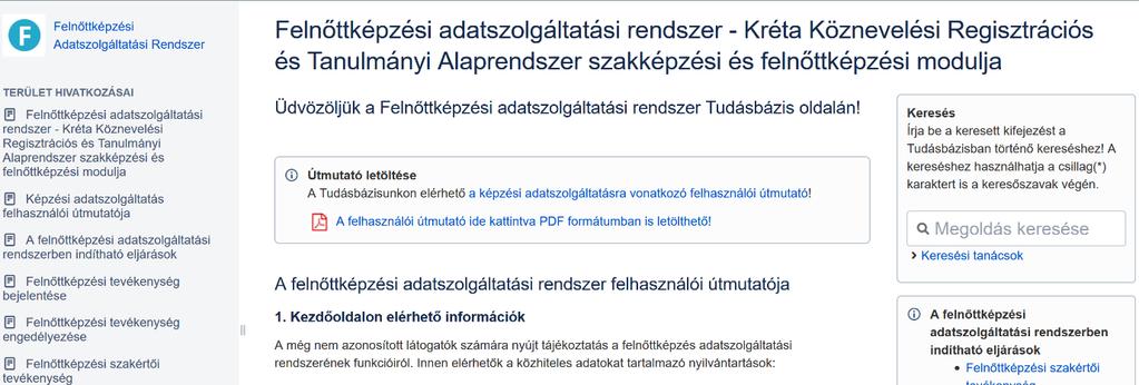 3. ábra. Tudásbázis és adatkezelési tájékoztatók elérhetősége, a tudásbázis felépítése 2.4. A menürendszer áttekintő bemutatása A képernyő jobb oldalán található az alkalmazás főmenüje.