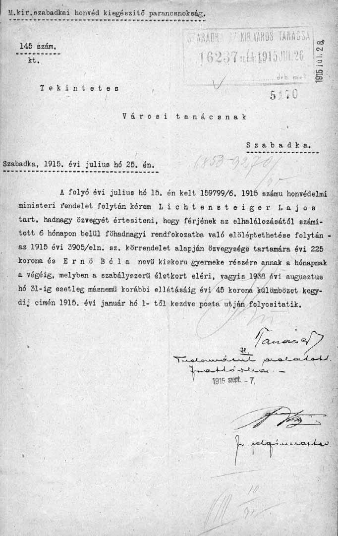 A Lichtensteiger Lajos hősi halált halt tartalékos hadnagy családjának járó ellátásra