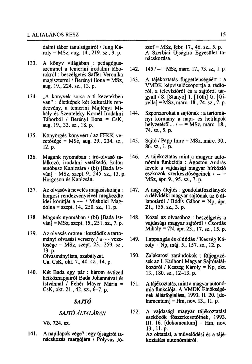 dalmi tábor tanulságairól / Jung Károly = MSz, aug. 14., 219. sz., 9. p. 133.