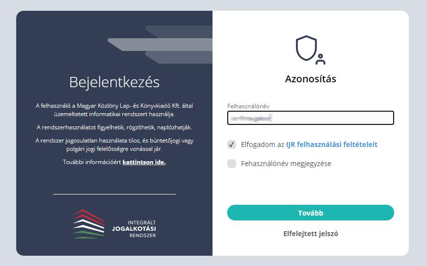 Belépés kétfaktoros autentikációval Az IJR-be való belépés a https://ijr.hu webcímen keresztül történik. Tesztrendszer esetén használja a https://teszt.ijr.hu webcímet.