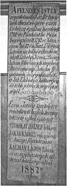 sz. T. Vetési István ur lelkészkedése Alatt, Erdelyi János, Bódizs István f biróságok idejében, Böszörményi István f gondnok szorgalmából, a Szt.
