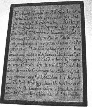 ban Ismét Új menyezet alá vette. Cathedra készült belé A797ben. N. Mohátsi János Úr Curátorságában.