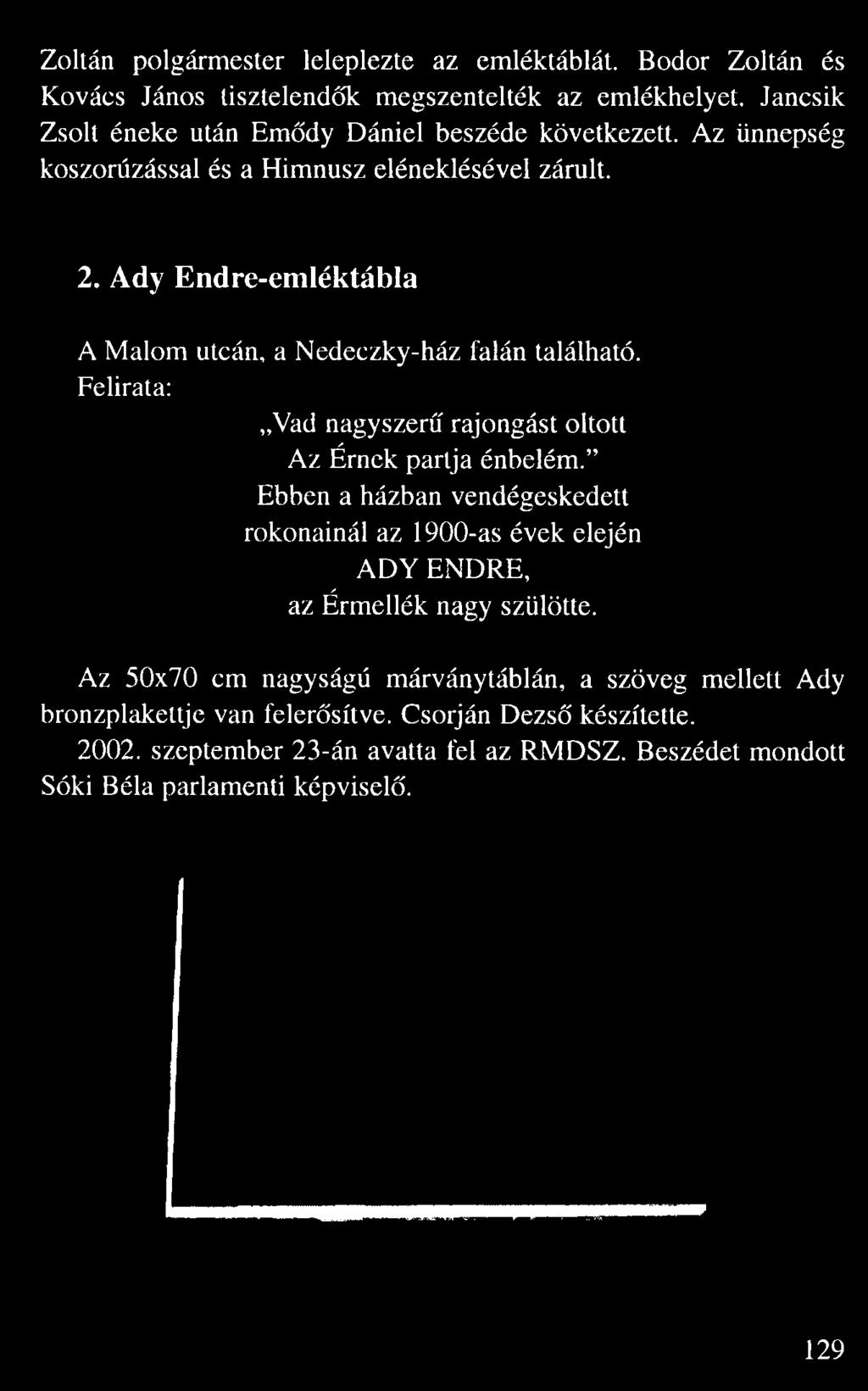 Jancsik Zsolt éneke után Em dy Dániel beszéde következett.