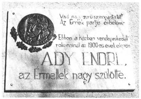 Ady Endre-emléktábla A Malom utcán, a Nedeczky-ház falán található.