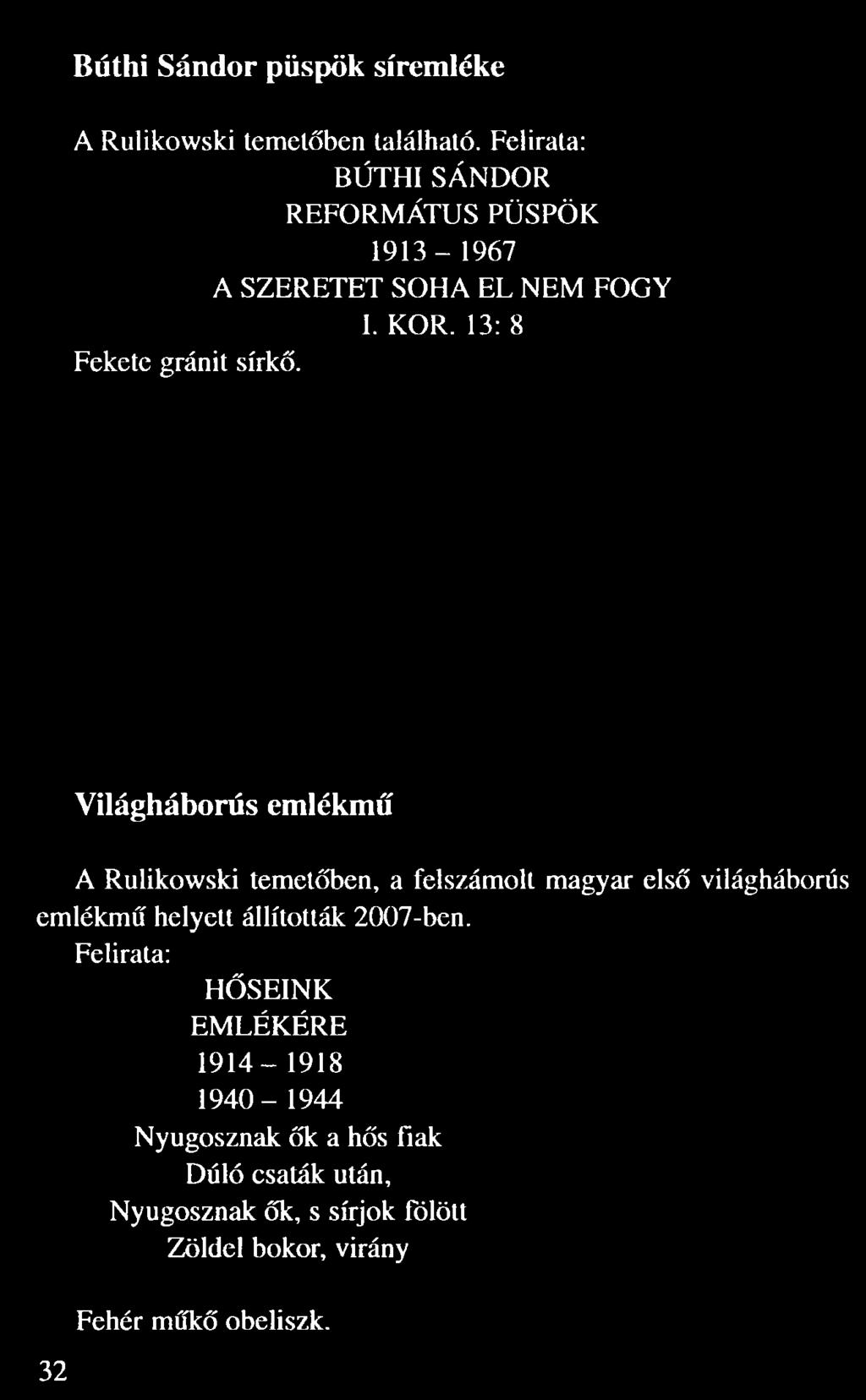 Felirata: BÚTHI SÁNDOR REFORMÁTUS PÜSPÖK 1913 1967 A