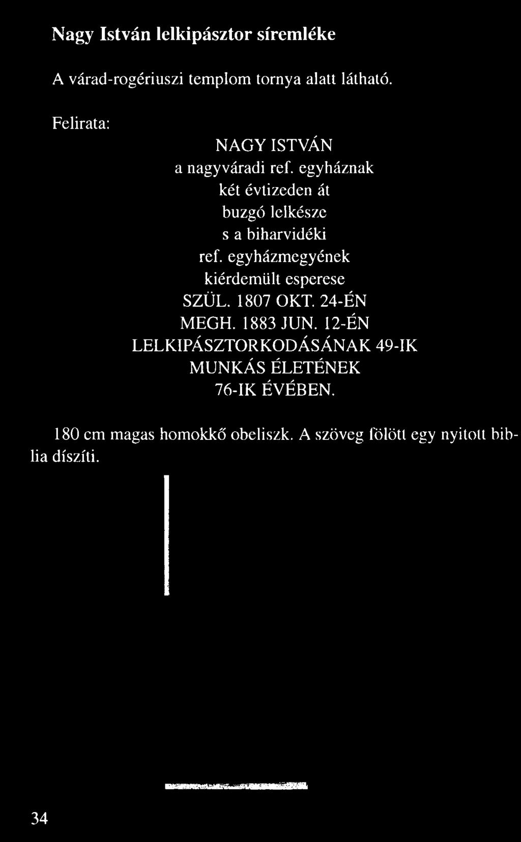 egyháznak két évtizeden át buzgó lelkésze s a biharvidéki ref.