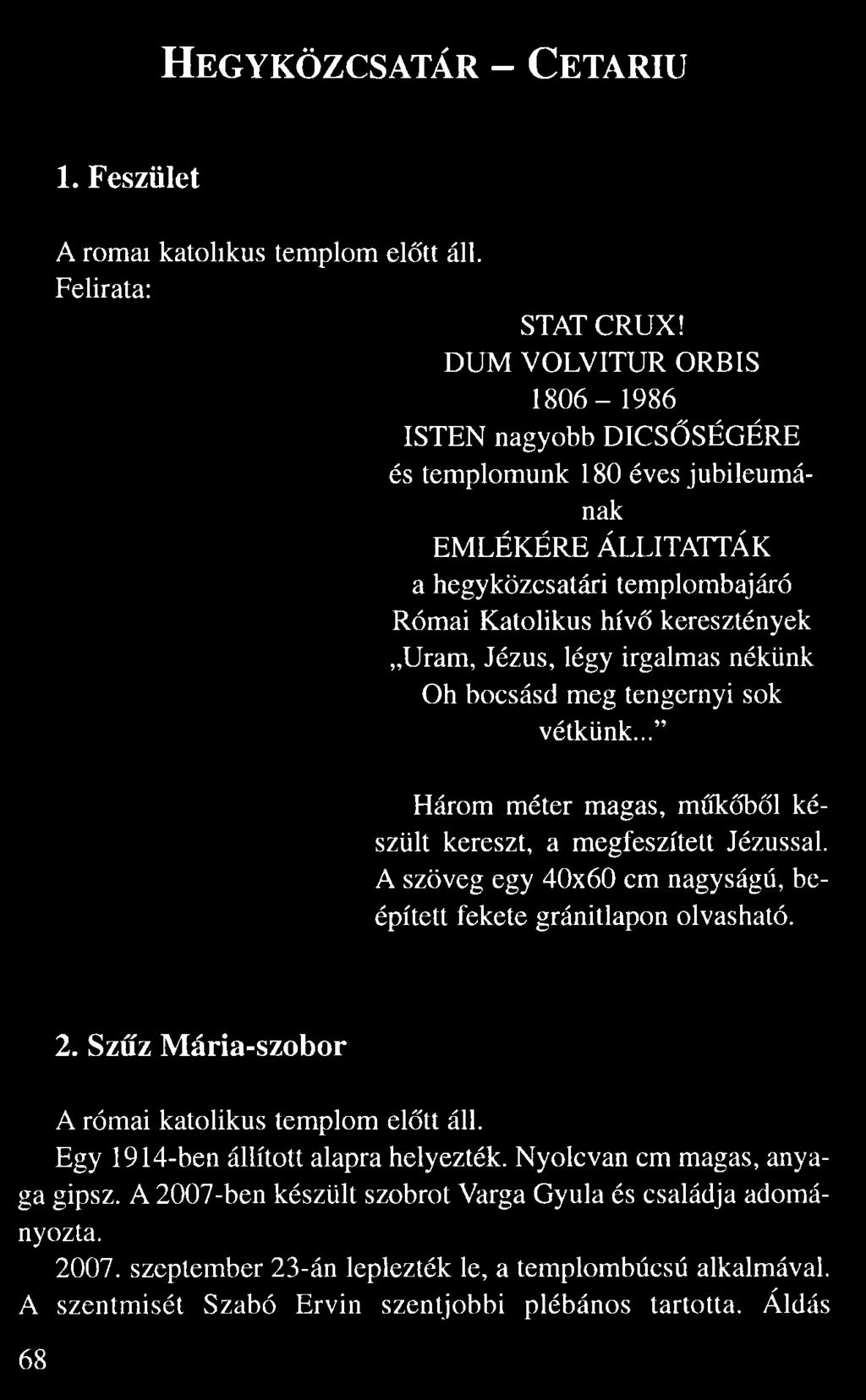 templombajáró Római Katolikus hív keresztények Uram, Jézus, légy irgalmas nékünk Oh bocsásd meg tengernyi sok vétkünk.
