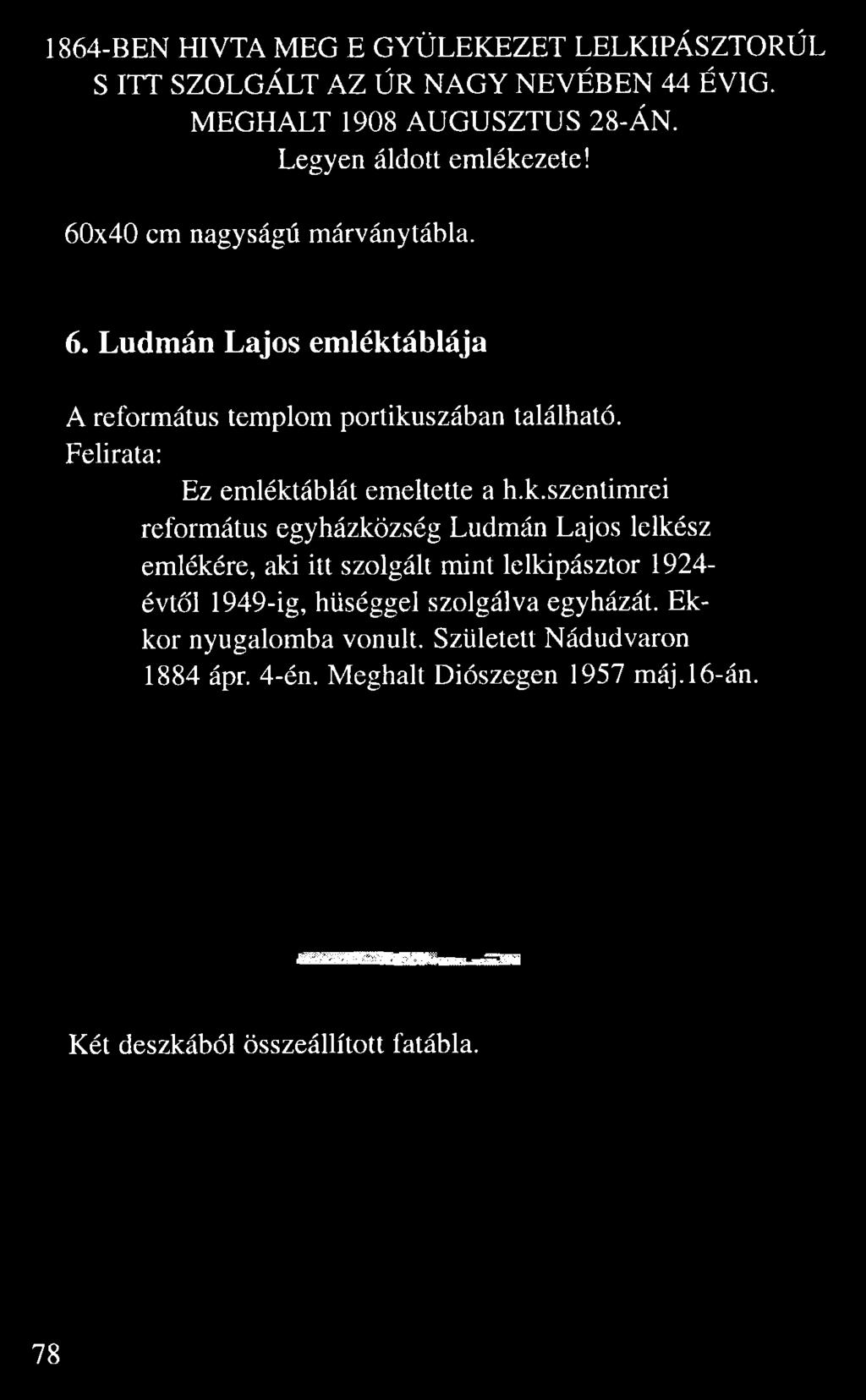 x40 cm nagyságú márványtábla. 6.