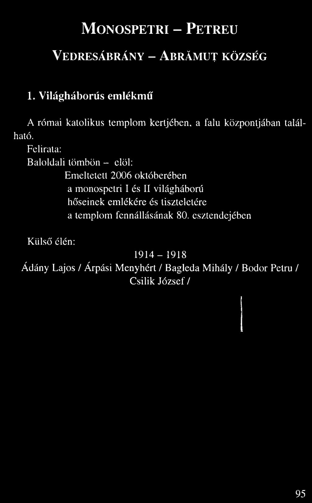 központjában talál ható.