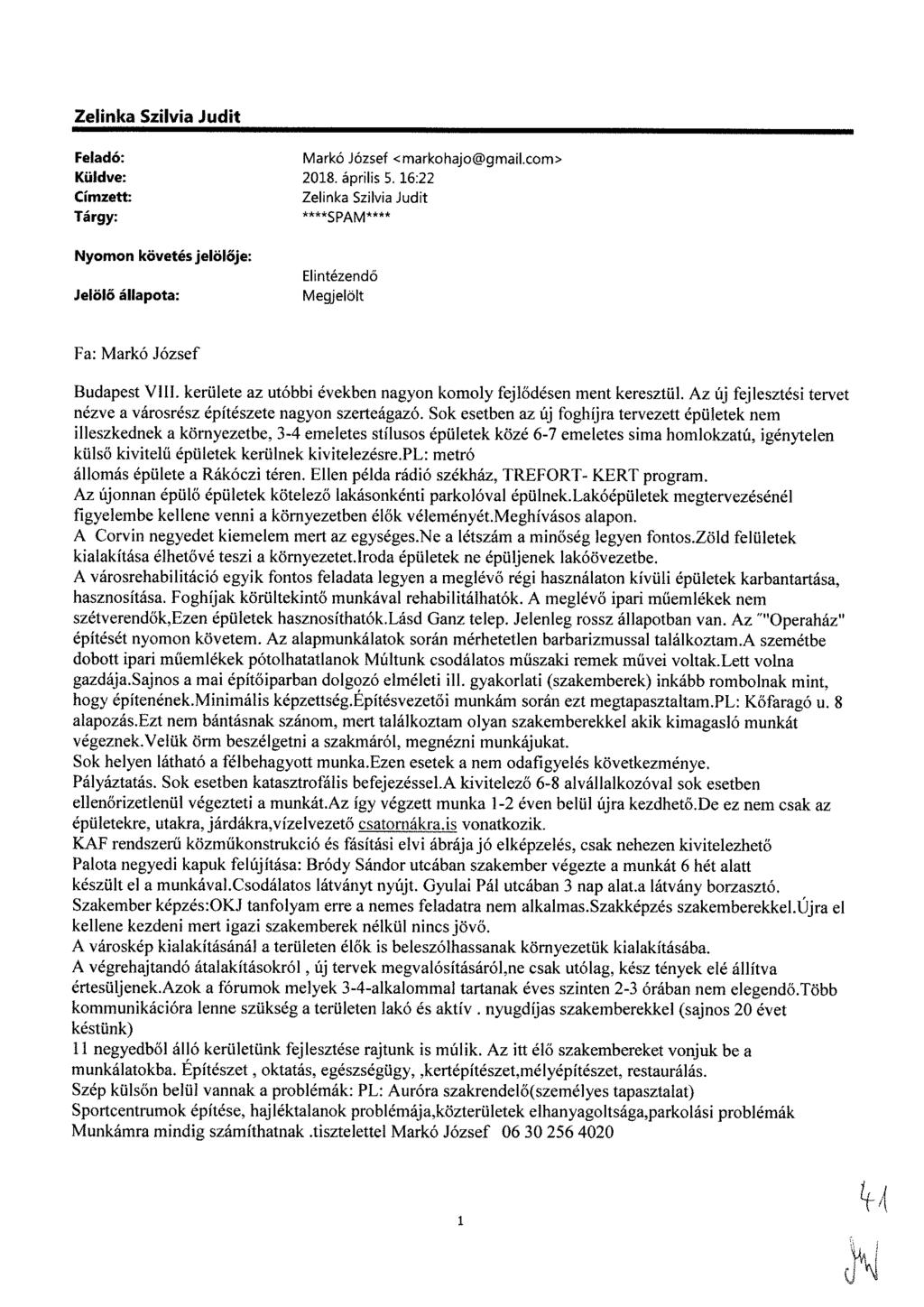 Zelinka Szilvia Judit Feladó: Markó József <markohajo@gmail.com > Küldve: 2018. április 5.