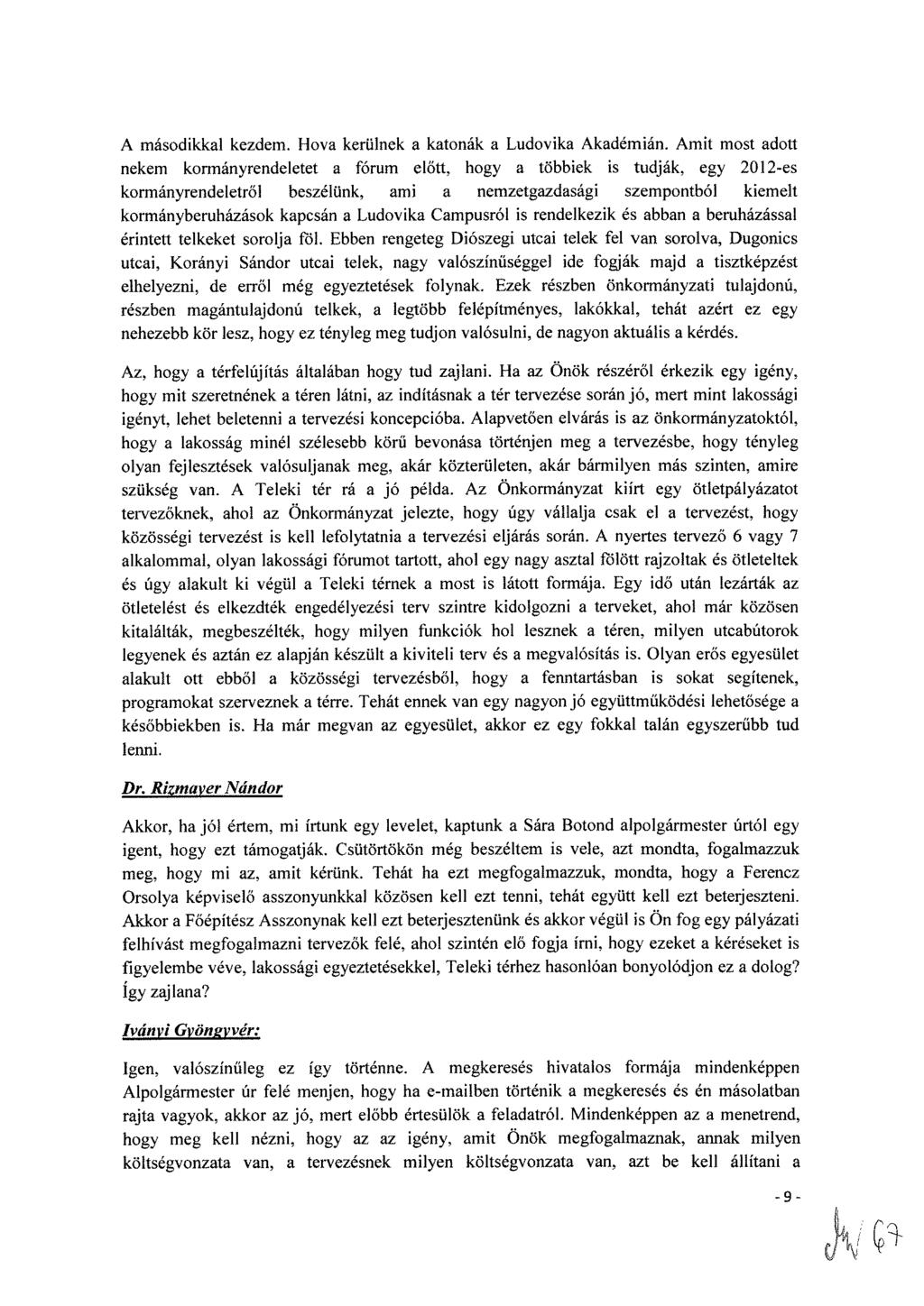A másodikkal kezdem. Hova kerülnek a katonák a Ludovika Akadémián.