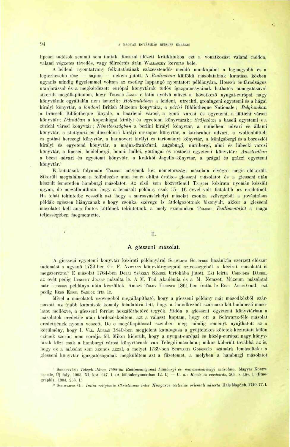 04 A MAGYAR ROVÁSÍRÁS HITELES EMLÉKEI lipcsei tudósok semmit sem tudtak.